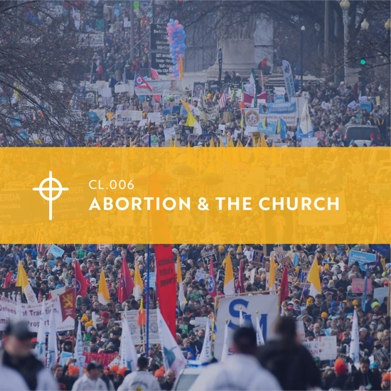 Picture of CL.006 Abortion and the Church: Where Do Christians Stand in the Life and Death Debate?