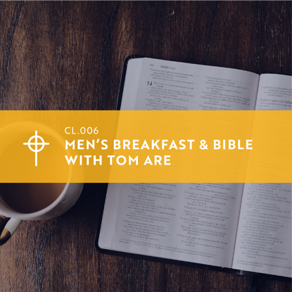 Picture of CL.006 Men’s Breakfast and Bible with Tom Are